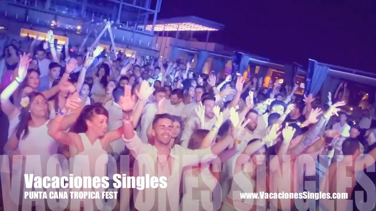 Punta Cana tropical fest Vacaciones Singles B2Bviajes